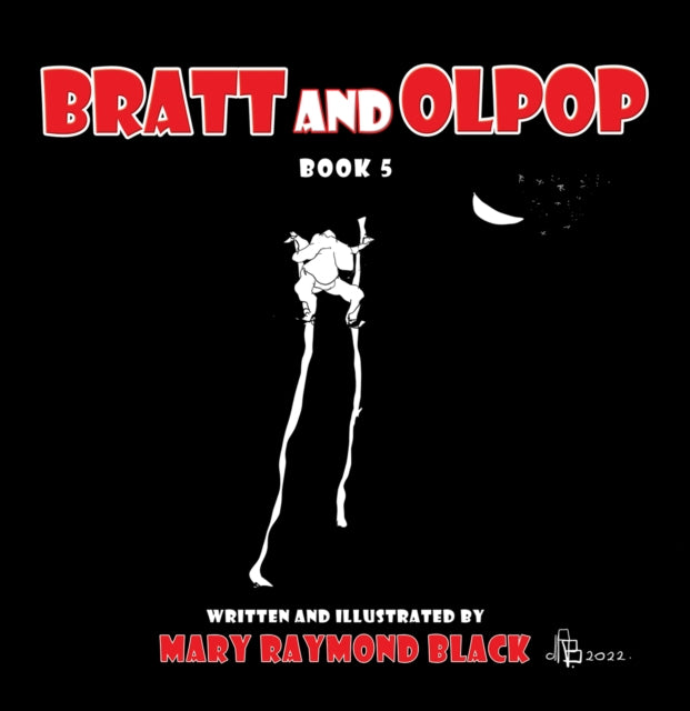 Bratt & Olpop By Black, Mary Raymond
