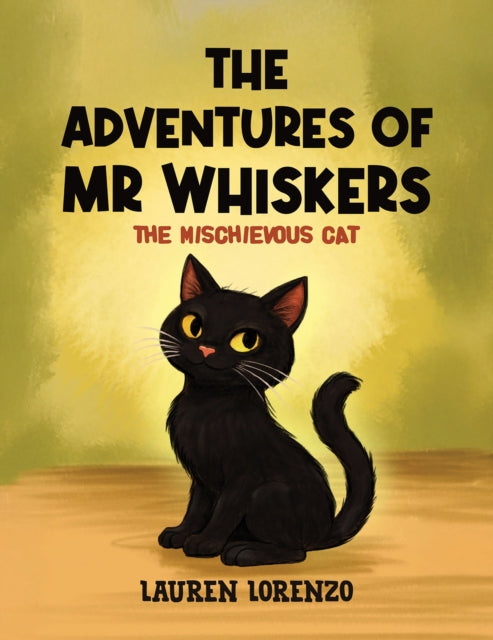 Adventures Of Mr Whiskers By Lorenzo, Lauren