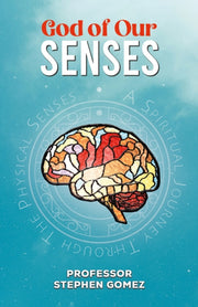 God Of Our Senses