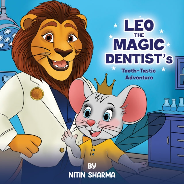 Leo The Magic Dentists Toothtastic Adven By Sharma, Nitin
