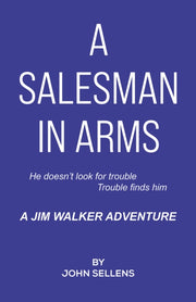 Salesman In Arms By Sellens, John
