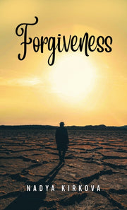 Forgiveness By Kirkova, Nadya