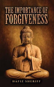 Importance Of Forgiveness By Sheriff, Hafiz