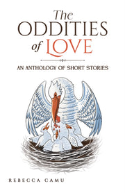 Oddities Of Love By Camu, Rebecca