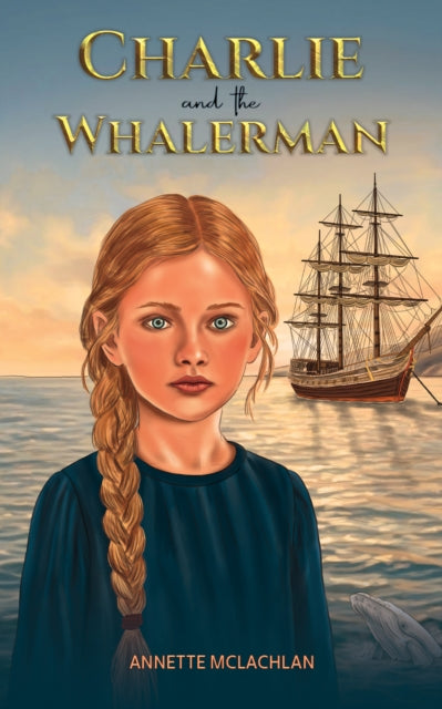 Charlie & The Whalerman By Mclachlan, Annette