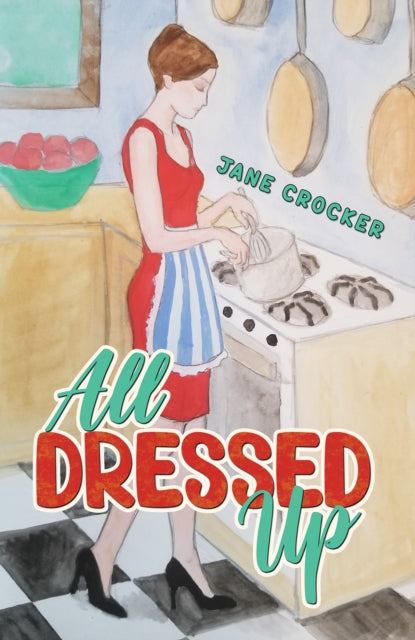 All Dressed Up By Crocker, Jane