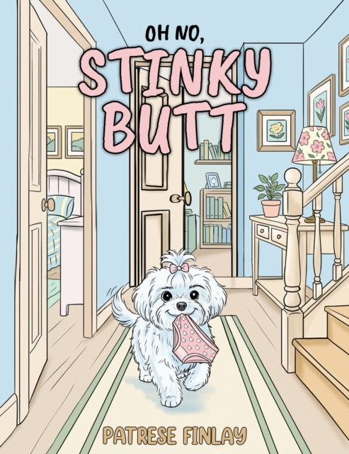 Oh No Stinky Butt By Finlay, Patrese