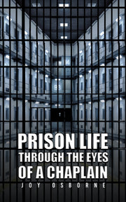 Prison Life Through The Eyes Of A Chapla By Osborne, Joy