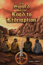 Sword & The Road To Redemption By Thrift, Lynda
