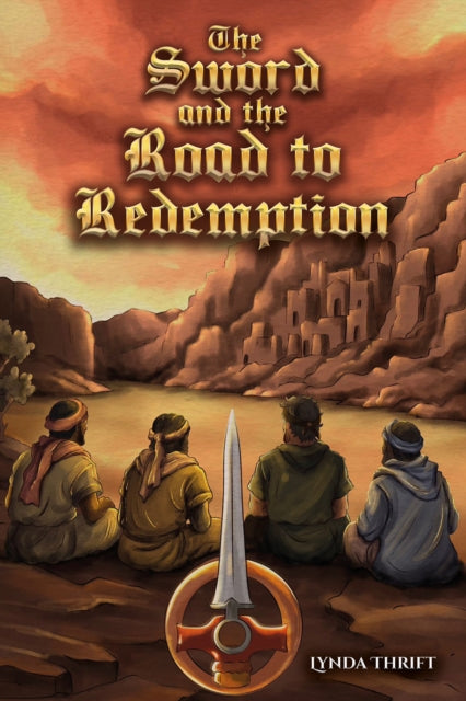 Sword & The Road To Redemption By Thrift, Lynda