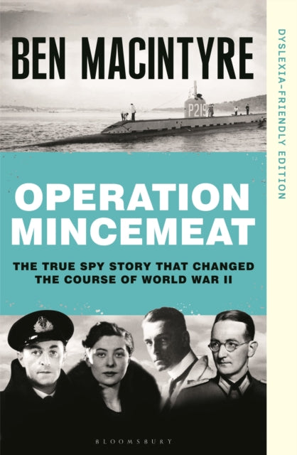 Operation Mincemeat Dyslexia Friendly By Ben Macintyre