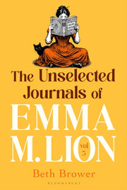 Unselected Journals Of Emma M Lion Vol 3 By Brower, Beth