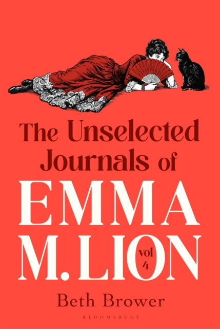 Unselected Journals Of Emma M Lion Vol 4 By Brower, Beth