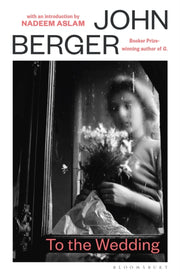 To The Wedding By Berger, John