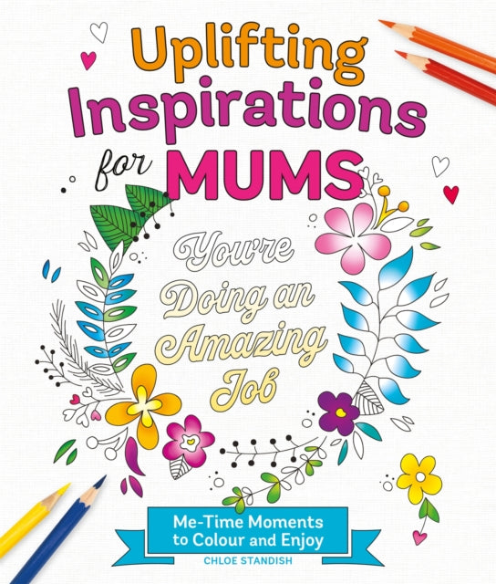 Uplifting Inspirations For Mums