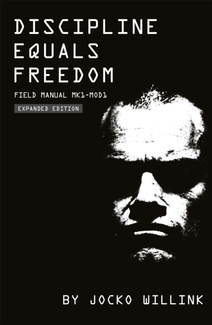 Discipline Equals Freedom By Willink, Jocko