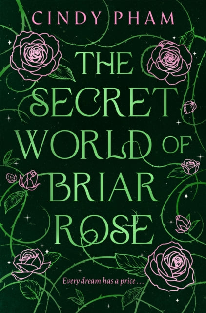 Secret World Of Briar Rose By Pham, Cindy