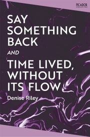 Say Something Back And Time Lived By Riley  Denise