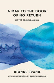 Map To The Door Of No Return By Brand, Dionne