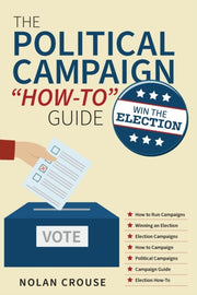 The Political Campaign "how-to" Guide: W
