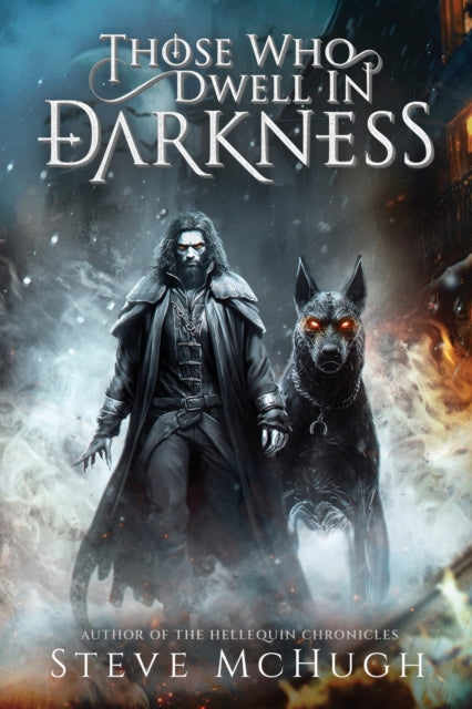 Those Who Dwell In Darkness: A Vampire T By Mchugh, Steve