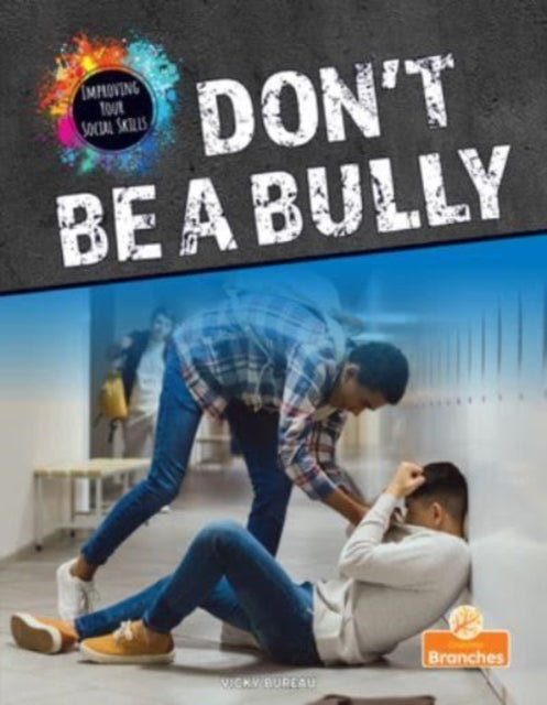 Dont Be A Bully