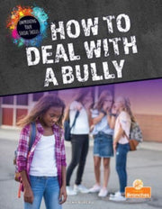 How To Deal With A Bully