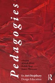 Pedagogies For An Anti-disciplinary Des By Dixit  Mitesh