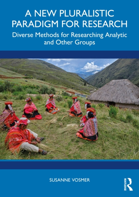 New Pluralistic Paradigm For Research