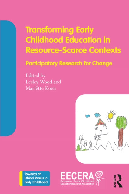 Transforming Early Childhood Education By Wood  Lesley