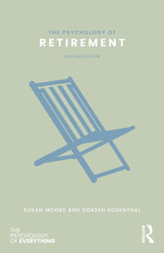 Psychology Of Retirement By Moore  Susan M.