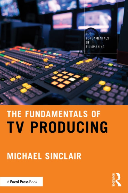 Fundamentals Of Tv Producing