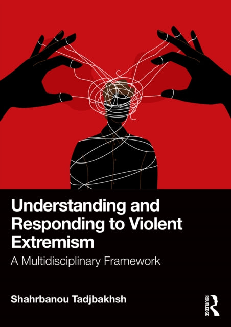 Understanding And Responding To Violent By Tadjbakhsh  Shahrban