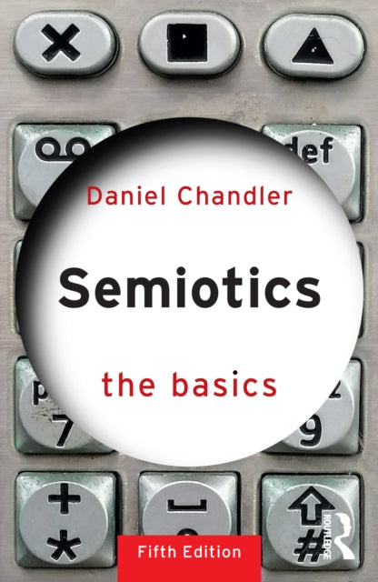 Semiotics By Chandler, Daniel
