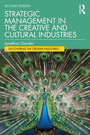 Strategic Management In The Creative An By Gander  Jonathan