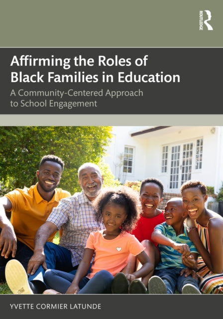 Affirming The Roles Of Black Families I By Latunde  Yvette Corm