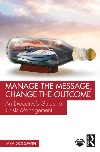 Manage The Message Change The Outcome