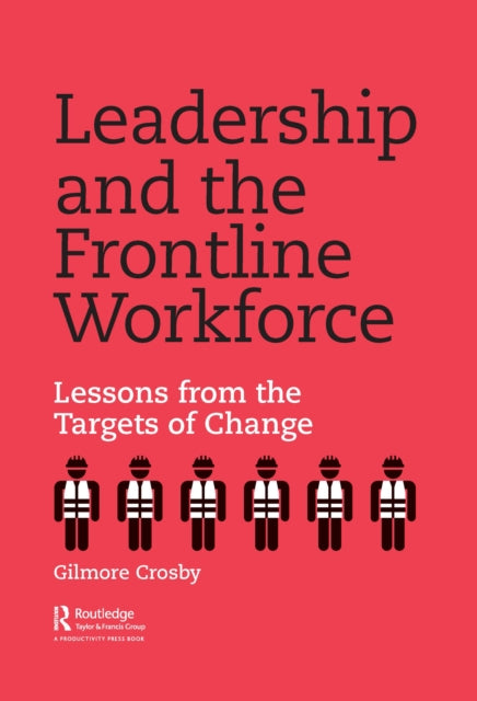 Leadership And The Frontline Workforce
