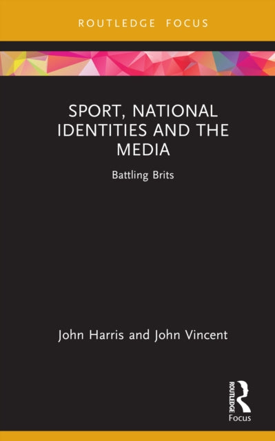 Sport National Identities And The Medi By Harris  John