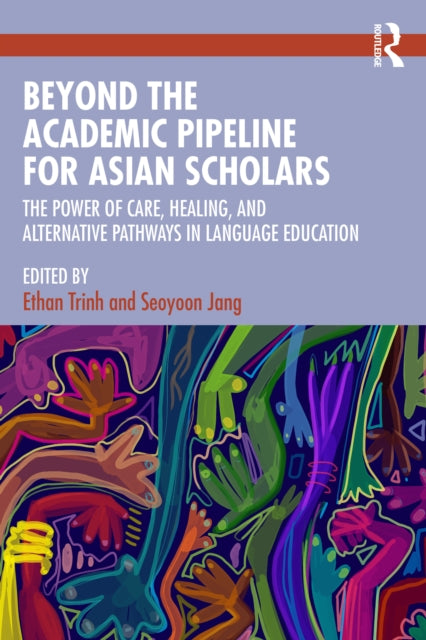 Beyond The Academic Pipeline For Asian By Trinh  Ethan