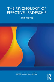 Psychology Of Effective Leadership By Pearlman-shaw  Kate