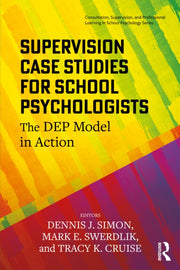 Supervision Case Studies For School Psy By Simon  Dennis J.