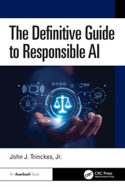 Definitive Guide To Responsible Ai