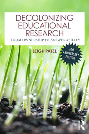 Decolonizing Educational Research By Patel  Leigh