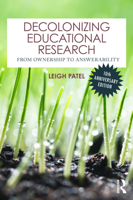Decolonizing Educational Research By Patel  Leigh