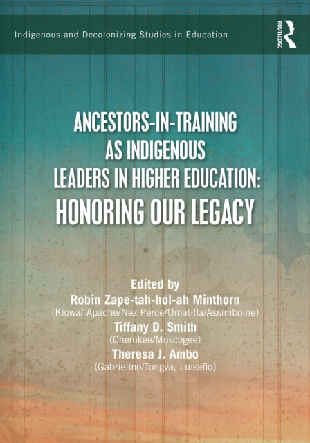 Ancestors-in-training As Indigenous Lea