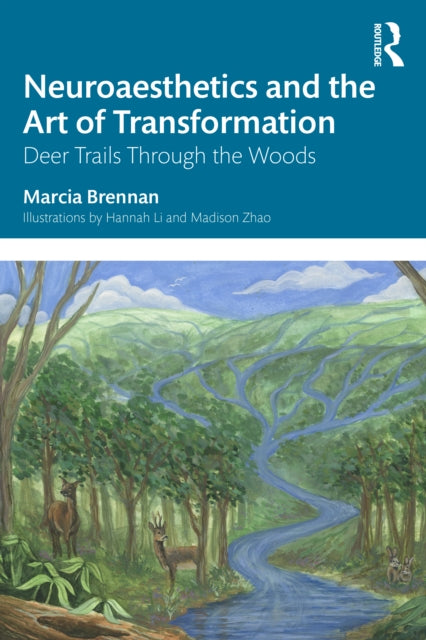 Neuroaesthetics And The Art Of Transfor By Brennan  Marcia