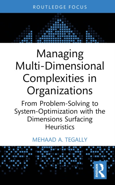 Managing Multi-dimensional Complexities