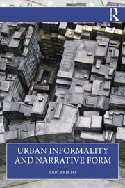 Urban Informality And Narrative Form