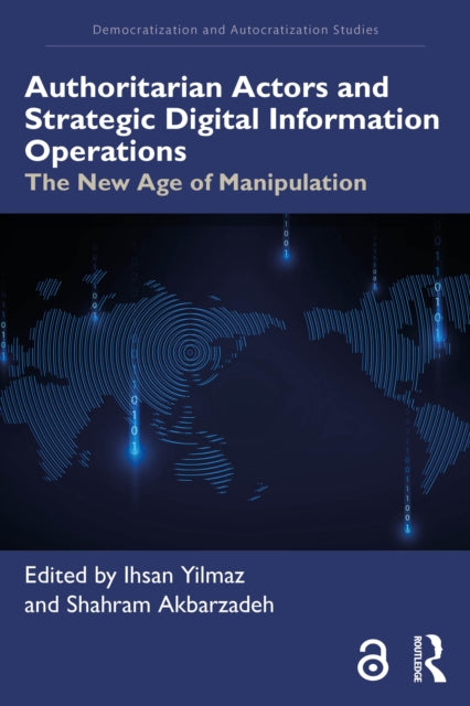 Authoritarian Actors And Strategic Digi